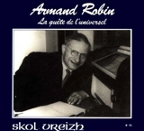 Skol Vreizh, n° 12. Armand Robin, la quête de l'Universel - Jean Balcou