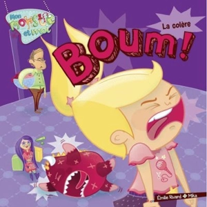 Boum !, La colère - Emilie Rivard