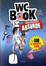 WC book : absolument absurde - Pascal Petiot