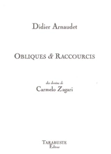 Obliques & raccourcis - Didier Arnaudet