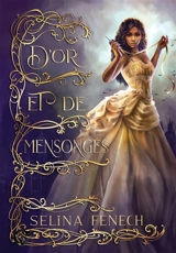 D'or et de mensonges - Selina Fenech