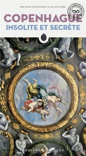 Copenhague insolite et secrète - Johanne Steenstrup