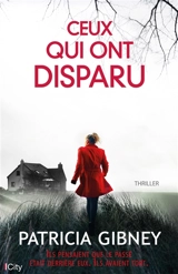 Ceux qui ont disparu - Patricia Gibney