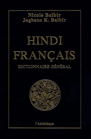 Dictionnaire général hindi-français - Nicole Balbir