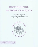 Dictionnaire mongol-français - Jacques Legrand