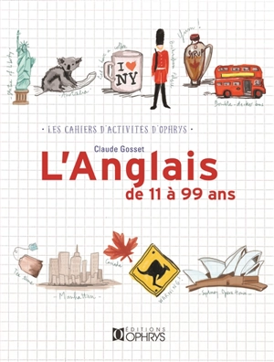 L'anglais de 11 à 99 ans - Claude Gosset