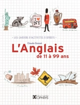 L'anglais de 11 à 99 ans - Claude Gosset