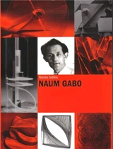 Naum Gabo - Natalia Sidlina