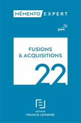 Fusions & acquisitions 2022 : aspects stratégiques et opérationnels, comptes-sociaux et résultat fiscal, comptes consolidés en normes IFRS - PricewaterhouseCoopers