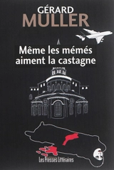 Même les mémés aiment la castagne - Gérard Muller