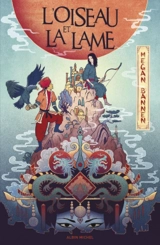 L'oiseau et la lame - Megan Bannen