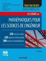Le cours de mathématiques pour les sciences de l'ingénieur : 120 fiches de cours, 120 exercices d'application, 580 exercices d'entraînement : licence, prépas, IUT