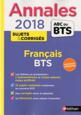 Français BTS : annales 2018, sujets & corrigés : nouveau programme - Miguel Degoulet