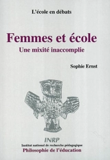 Femmes et école : une mixité inaccomplie - Sophie Ernst