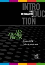 Les atomes froids - Erwan Jahier