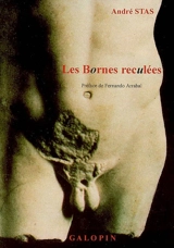 Les bornes reculées - André Stas