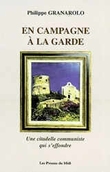 En campagne à La Garde : une citadelle communiste qui s'effondre - Philippe Granarolo