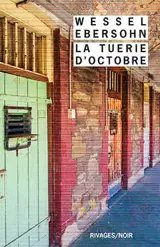 La tuerie d'octobre - Wessel Ebersohn
