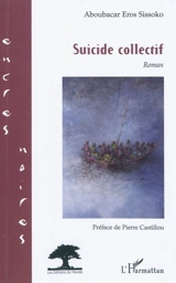 Suicide collectif - Aboubacar Eros Sissoko