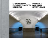 Christopher Herwig Soviet Metro Stations - Christopher Herwig