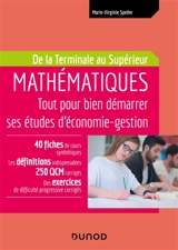 Mathématiques : tout pour bien démarrer ses études d'économie gestion : de la terminale au supérieur - Marie-Virginie Speller