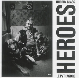 Heroes - Thierry Glass