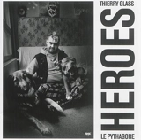 Heroes - Thierry Glass