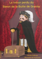 Le trésor perdu du baron de la Butte de Granite - Nicolas Gellereau