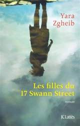 Les filles du 17 Swann Street - Yara Zgheib