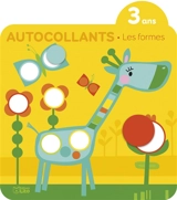 Les animaux : les formes, autocollants : 3 ans - Véronique Petit