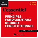 L'essentiel des principes fondamentaux de droit constitutionnel : 2020-2021 - Isabelle Thumerel