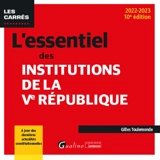 L'essentiel des institutions de la Ve République : 2022-2023 - Gilles Toulemonde