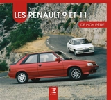 Les Renault 9 et 11 de mon père - Yann Le Lay