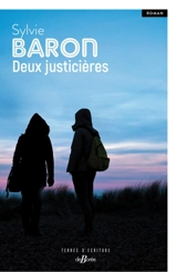 Deux justicières - Sylvie Baron