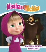 Masha et Michka. Un baby-sitter inattendu - Animaccord