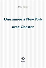 Une année à New York avec Chester - Stacy Doris