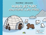 Quand les ours frapperont à nos portes - Marie Wilmer
