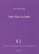 Sade, fuite à Venise - Gérald Stehr