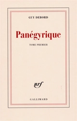 Panégyrique. Vol. 1 - Guy Debord