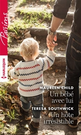 Un bébé avec lui. Un hôte irrésistible - Maureen Child