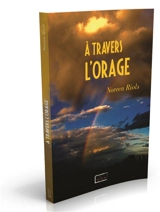 A travers l'orage - Noreen Riols