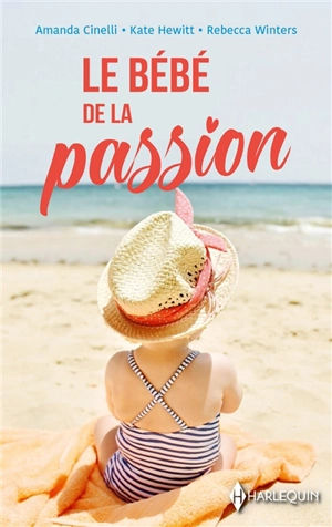 Le bébé de la passion - Amanda Cinelli