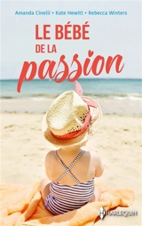 Le bébé de la passion - Amanda Cinelli