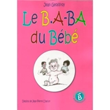 Le b.a.-ba du bébé - Jean Geoffroy