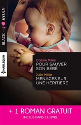 Pour sauver son bébé. Menaces sur une héritière. Un étrange mariage - Cassie Miles
