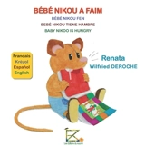 Bébé Nikou a faim. Bébé Nikou fen. Bebé Nikou tiene hambre. Baby Nikoo is hungry - Renata