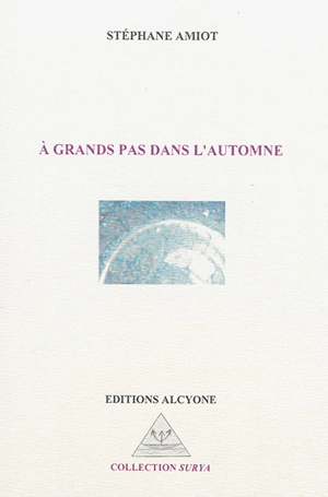 A grands pas dans l'automne - Stéphane Amiot