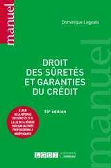 Droit des sûretés et garanties du crédit - Dominique Legeais