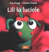 Lili la luciole - Eva Kopp