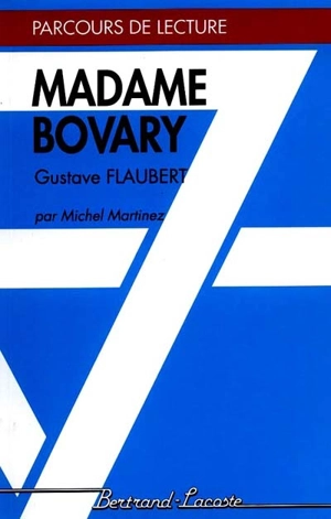 Madame Bovary, Gustave Flaubert - Michel Martinez